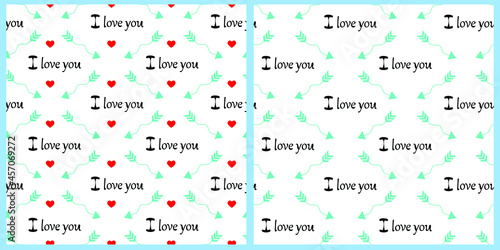 Set of vector seamless patterns for Valentine's Day. Lettering I LOVE YOU, small red hearts and blue arrows of cupid on a white isolated background. 