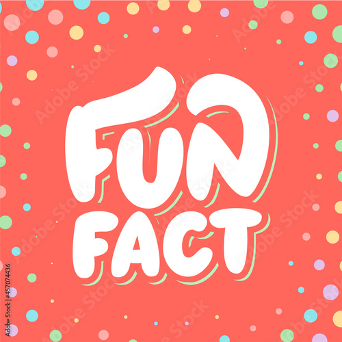  Fun fact. Vector lettering banner. 