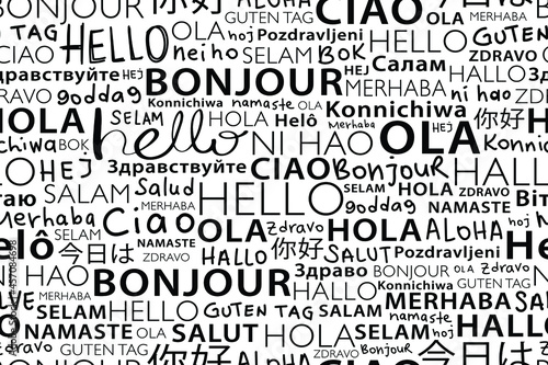 Hello in different languages seamless pattern repeating texture. Background design for school, hotels, fashion graphics, fabrics, wallpapers, wall arts etc photo