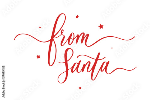 From Santa. Vector text calligraphic lettering design card template. Creative typography for Holiday Greeting Gift Poster