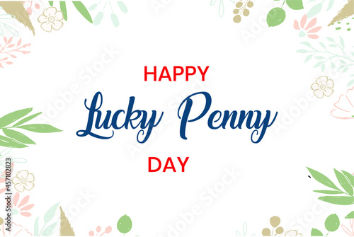National Lucky Penny Day. Holiday concept. Template for background, banner, card, poster with text inscription. Vector EPS10 illustration