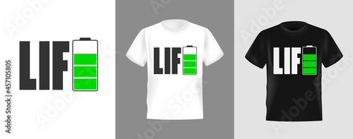 Energy battery icon design for t-shirt, Vector Illustration. Suitable for clothing printing business. Stylish t-shirt and apparel design. Life lettering in form of letter E battery icon.