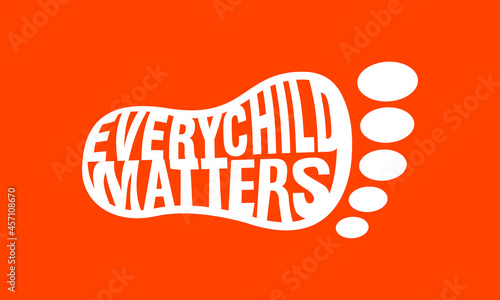 Every Child Matters and Orange Shirt Day Canada. 30 September. Memorial in tribute to aboriginal children whose remain found in Residential School in Kamloops, Canada. T-shirt Design.