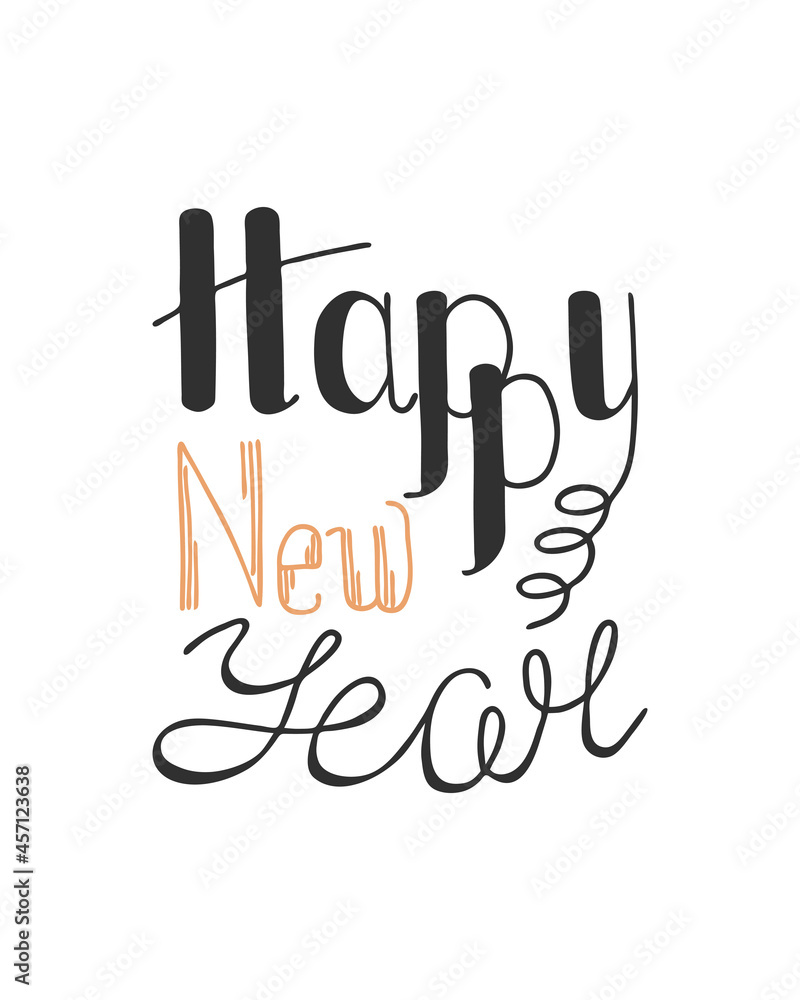 Fototapeta premium Happy New Year lettering hand drawing, isolated, white background. 2022 New Year, Christmas. For design, postcards, congratulations. Vector illustration