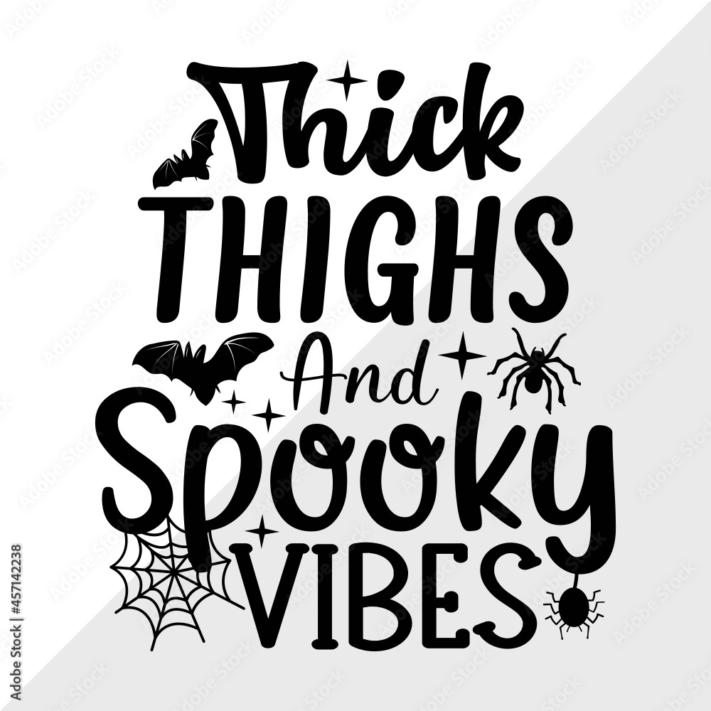 Thick Thighs And Spooky Vibes Svg Cut File Halloween Svg Ghost Svg Spooky Svg Boo Svg 5389