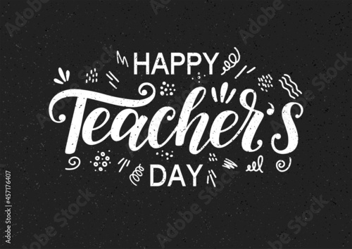 Happy Teacher's Day hand sketched typography on blackboard textured imitation. Happy Teachers day lettering decorated by cute doodles.