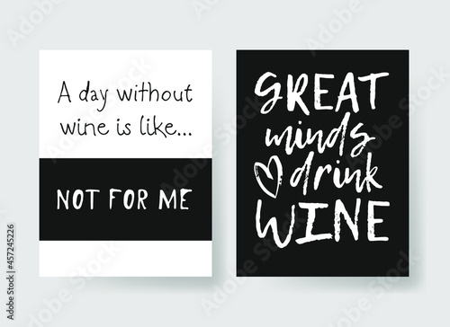 Hand drawn glass of wine and positive text isolated on white background. Vector lettering quote