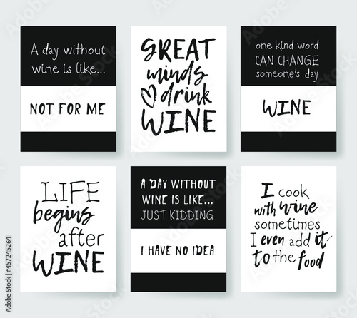 Hand drawn glass of wine and positive text isolated on white background. Vector lettering quote