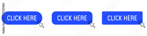 Set of "Click here" blue buttons with mouse arrow