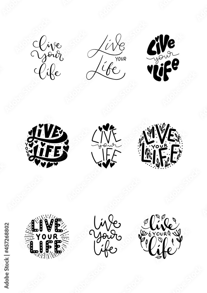 Obraz premium Set Of Text Live Your Life Hand Lettering Quote. Scripture Text. Modern Calligraphy. Inspirational Motivational Quote