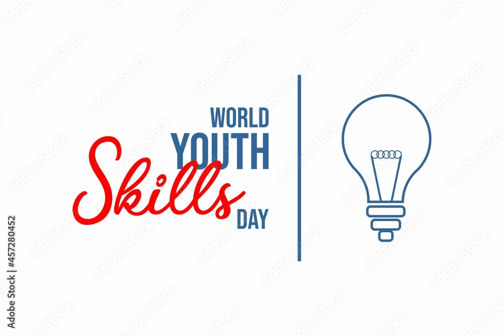 World Youth Skills Day. Holiday concept. Template for background, banner, card, poster with text inscription. Vector EPS10 illustration World Youth Skills Day. Holiday concept. Template for background, banner, card, poster with text inscription. Vector EPS10 illustration