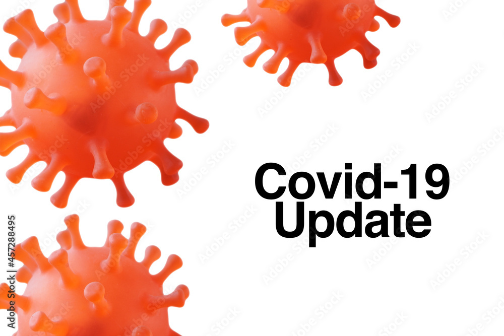 Fototapeta premium COVID-19 CORONAVIRUS UPDATE words on white background