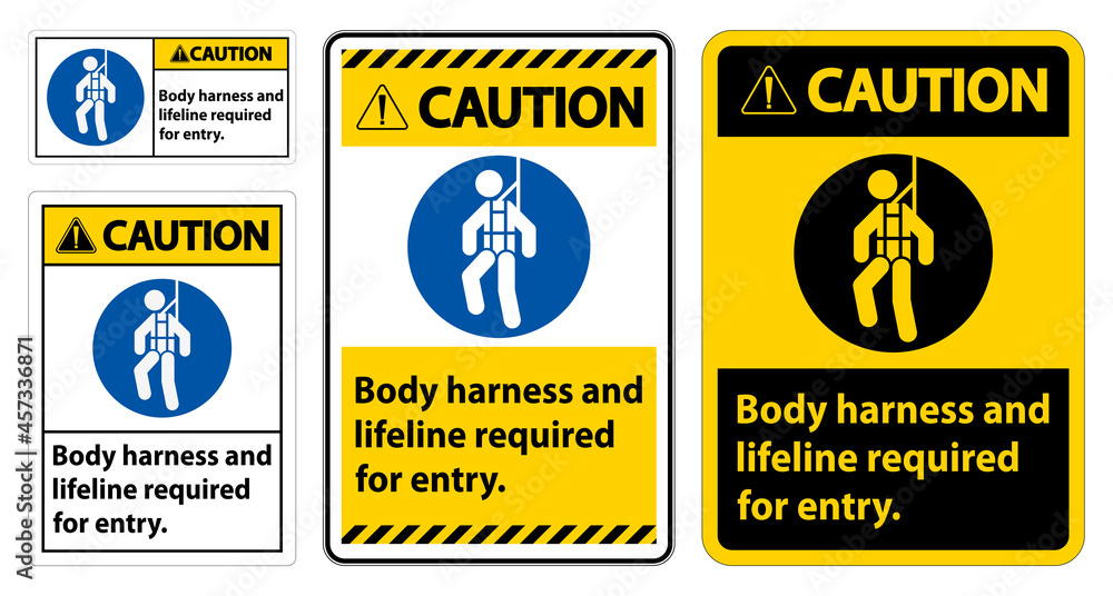 Naklejka premium Caution Sign Body Harness And Lifeline Required For Entry