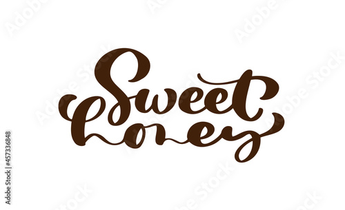 Sweet honey calligraphy lettering baby text. Vector hand lettering kids quote isolated on white background. Concept for logo honey, textile, typography poster, print
