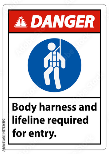 Danger Sign Body Harness And Lifeline Required For Entry