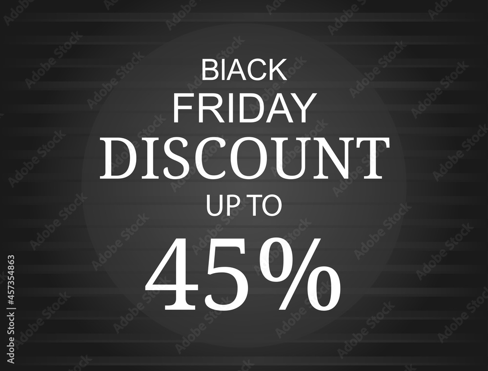 Black Friday design with dark background and up to 45% discount text Black Friday design with dark background and up to 45% discount text