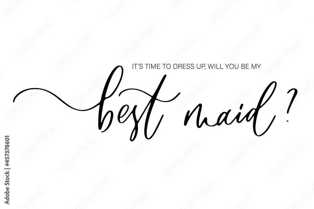 It's time to dress up, will you be my Best maid. Bridesmaid Ask Card, wedding invitation, Bridesmaid party Gift Ideas, Wedding Card.