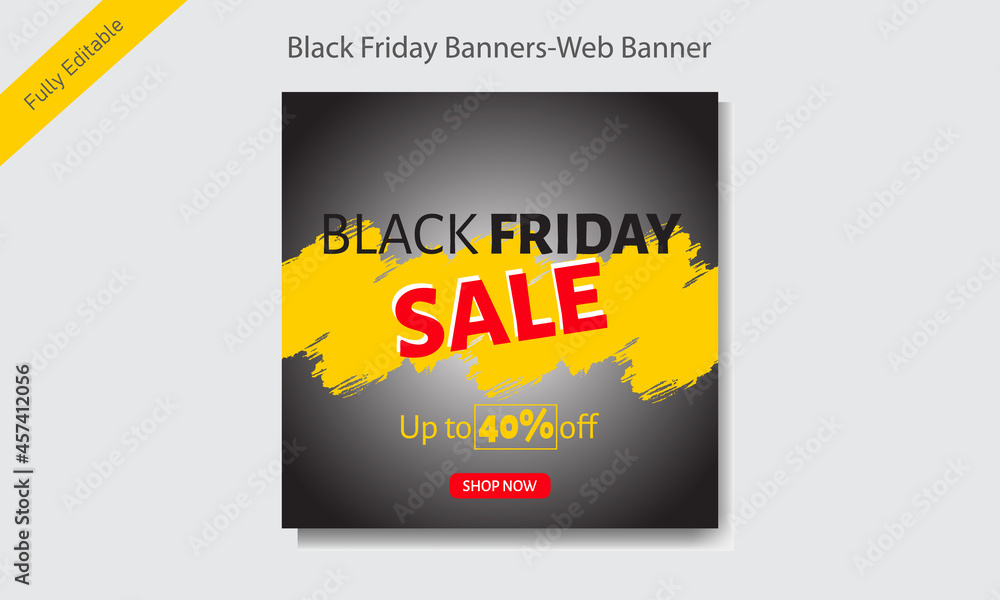 Fototapeta premium Black Friday Sale Banner, Web Banner, Web Ad Banner Template. Easy to Edit For Your Business.