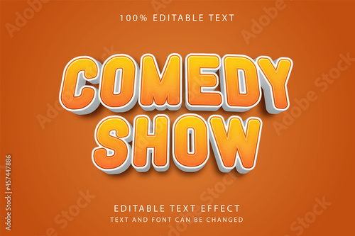 Comedy show,3 dimension editable text effect yellow gradation orange comic style effect