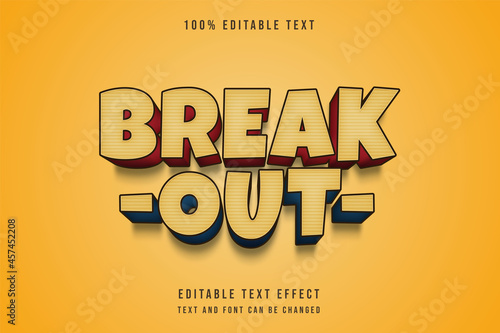 break out,3 dimensions editable text effect yellow gradation red blue comic retro text style
