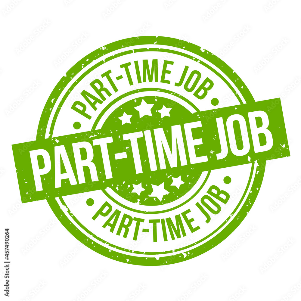 part-time job round green grunge stamp badge. part-time job round green grunge stamp badge.