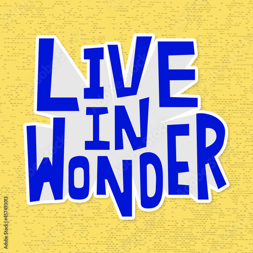 Live in wonder illustration vector sticker