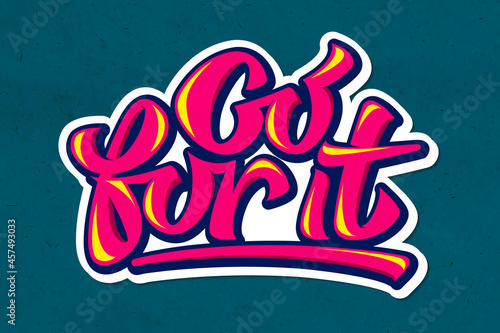 Go for it illustration vector quote sticker
