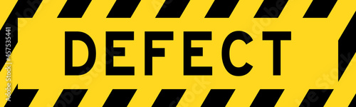 Yellow and black color with line striped label banner with word defect