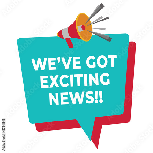 we have got exciting news announcement vector illustration
