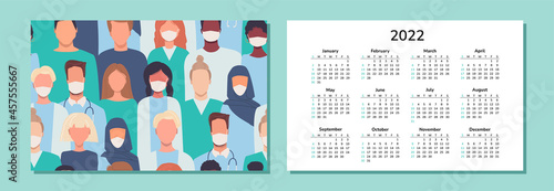 Horizontal calendar 2022. Doctors. Happy New Year. Wall desk table pocket calendar with medical staff, doctors, nurses in masks. People of different nationalities. Multiethnic, multicultural society