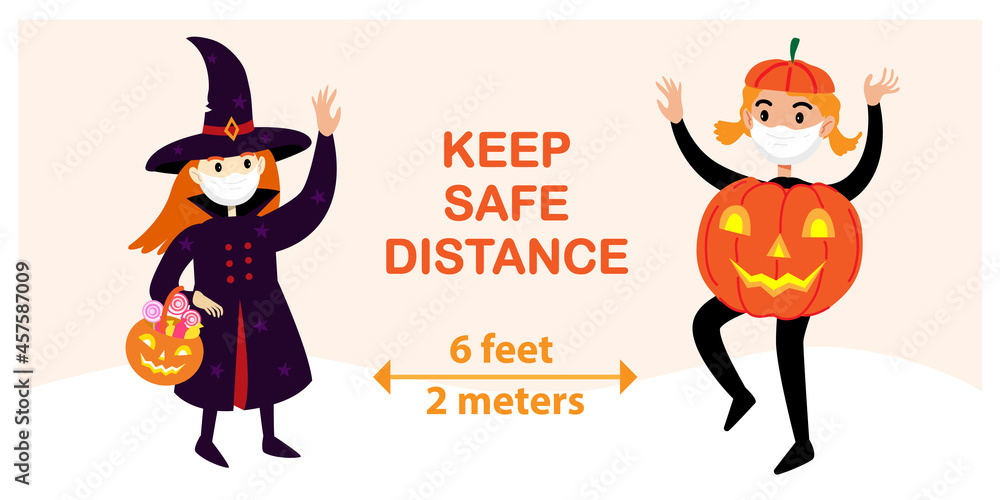 Fototapeta premium Social distancing COVID19 Halloween banner with cute holiday characters, witch and pumpkin girl in face medical masks. Vector coronavirus protection measures with inscription keep safe distance.