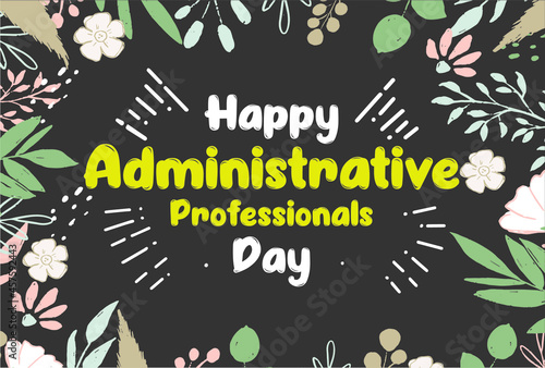 Administrative Professionals Day, Secretaries Day or Admin Day. Holiday concept. Template for background, banner, card, poster, t-shirt with text inscription