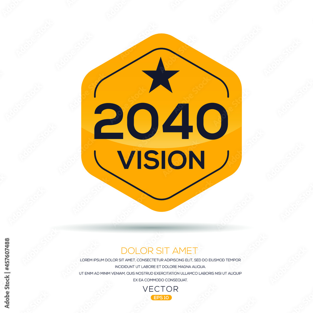 Obraz premium Creative (2040 Vision) text written in speech bubble ,Vector illustration.