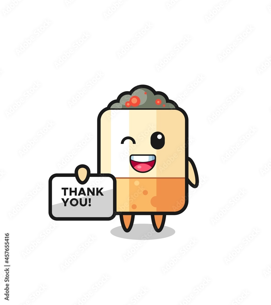 the mascot of the cigarette holding a banner that says thank you