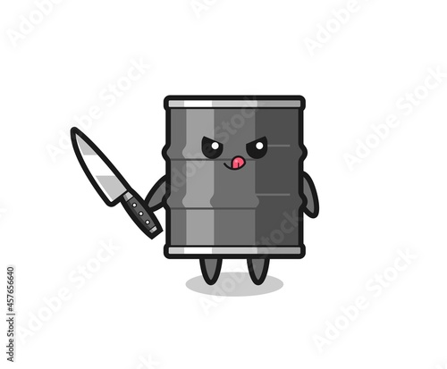 cute oil drum mascot as a psychopath holding a knife