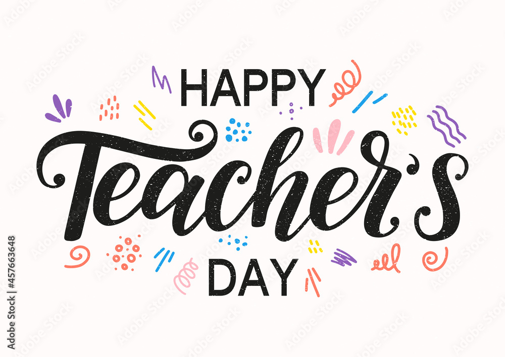 Happy Teacher's Day hand sketched typography as card or social media post template. Happy Teachers day lettering decorated by cute colourful doodles.