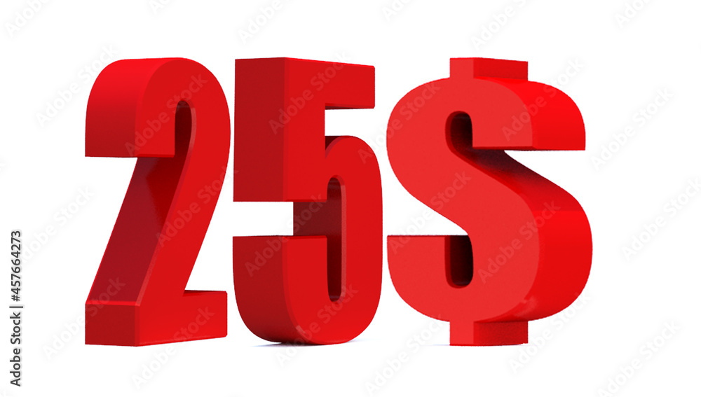 25 dollar word on white background. 3d illustration 25 dollar word on white background. 3d illustration
