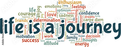 Life is a Journey vector illustration word cloud isolated on white background.