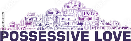 Possessive Love vector illustration word cloud isolated on a white background.