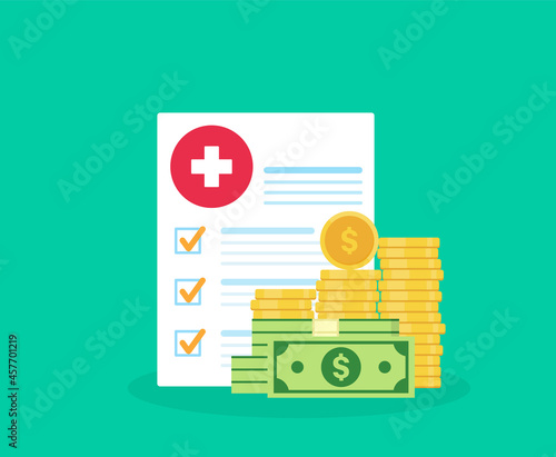 Medical document with money. Form of health insurance. Idea of expensive medicine, health care costs or expenses. medicare spendings. Expensive medicine idea. Vector illustration