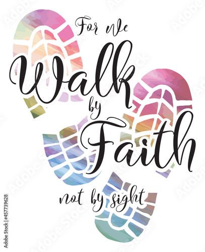 For we walk by faith bible verse quote in elegant pastel colors. Inspirational quote form the bible. Christian inspiration, 2 Corinthians 5:7