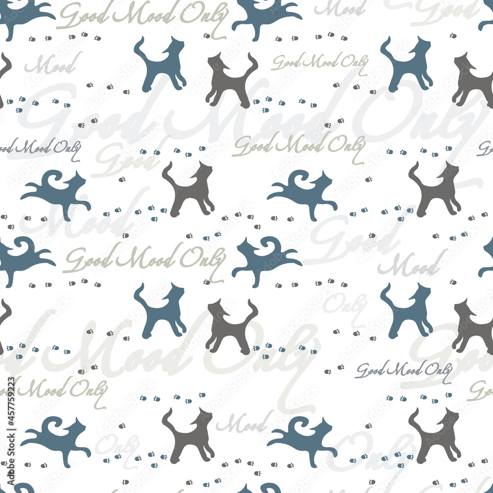 Inscriptions Good Mood Only and funny cats seamless pattern