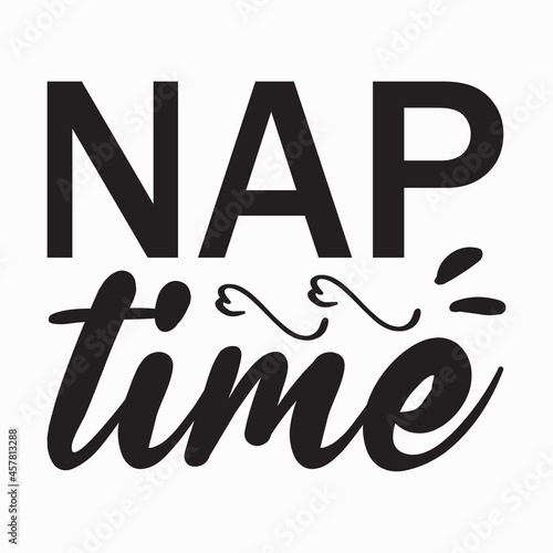 nap time black letter quote