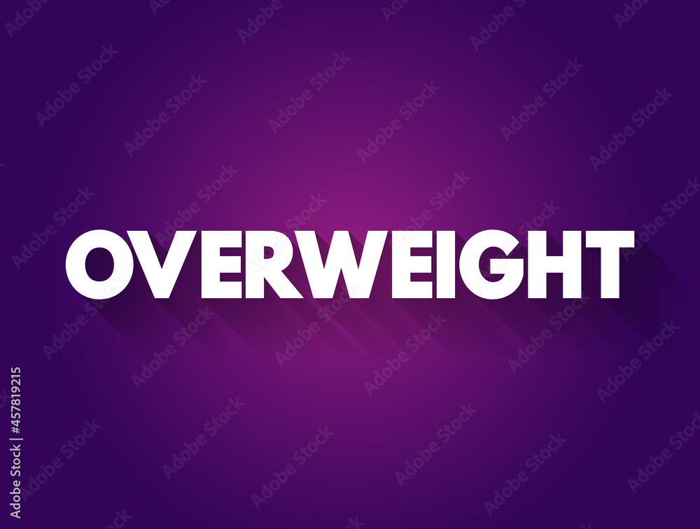 Overweight text quote, medical concept background