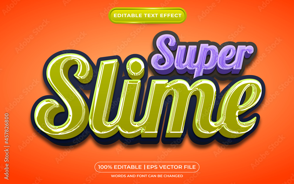 Editable text effect super slime template style Editable text effect super slime template style