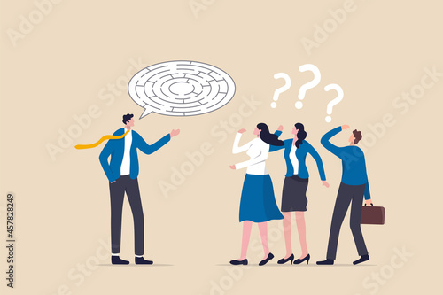 Ramble, confused explanation or bad communication skill, confusion dialogue problem, unclear message concept, chaos businessman boss explain confused labyrinth maze speech bubble to team members.
