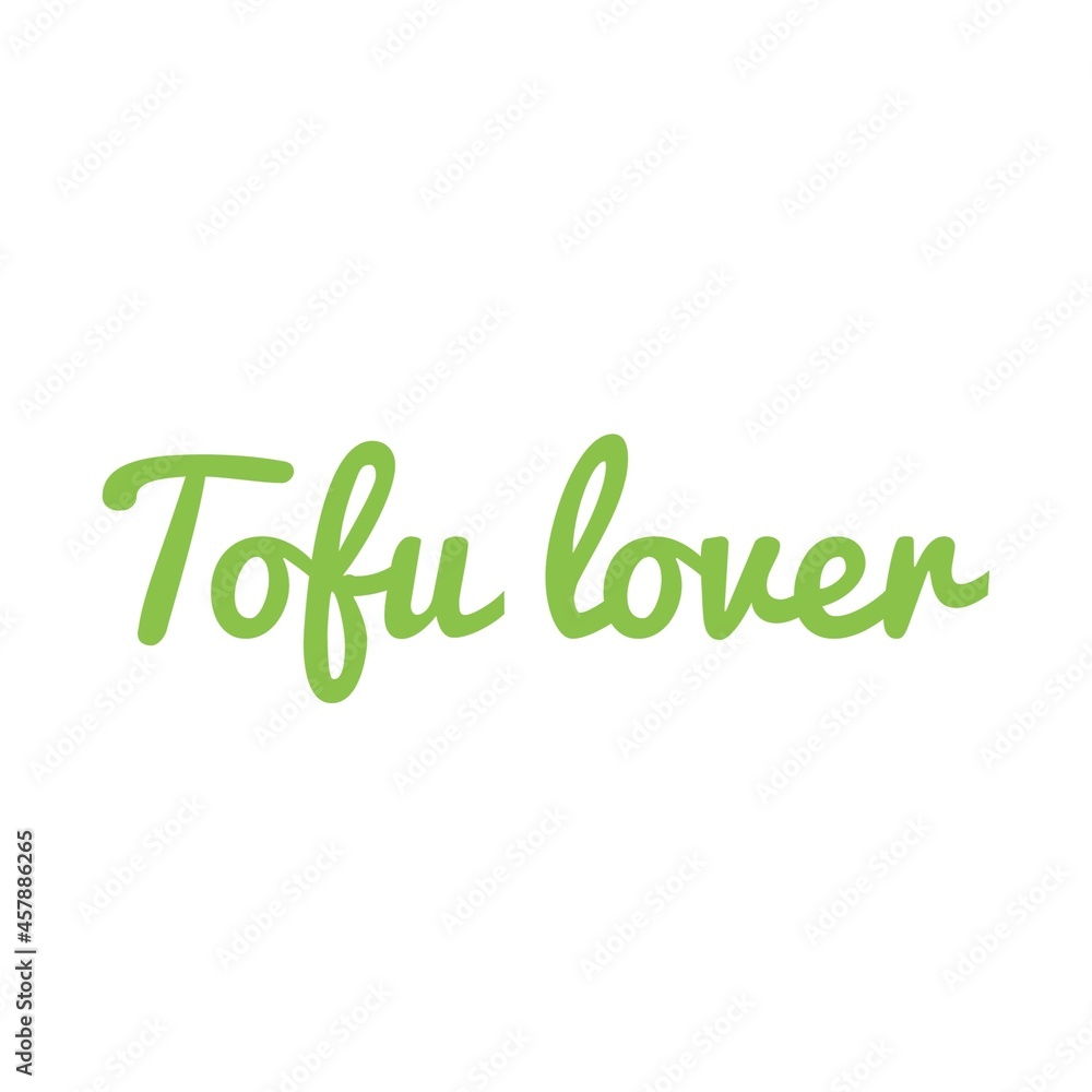 ''Tofu Lover'' Quote Illustration ''Tofu Lover'' Quote Illustration