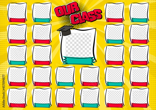 Our class photo frame For teacher with students. Pop art page for class photos. Template for the design of frames for graduates, photographs, posters, kids, school, cards. Comic Vector illustration