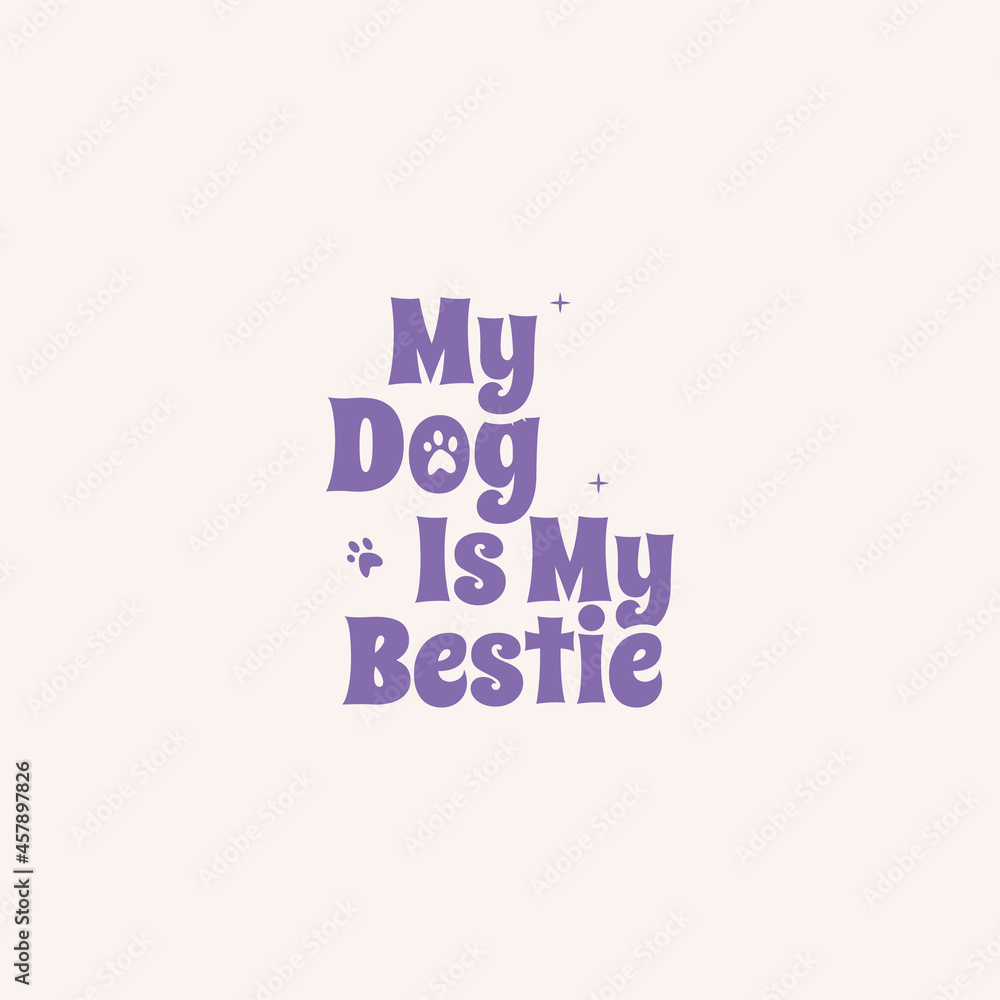 Dog Typography t-shirt design vector, Dog inspirational quote shirt design for print textile and gift Dog Typography t-shirt design vector, Dog inspirational quote shirt design for print textile and gift