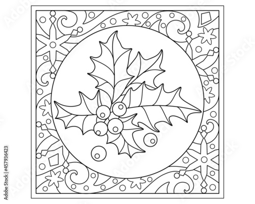 Holly - Christmas winter coloring page, frame with snowflakes and stars - vector zentangle for coloring. Outline. Linear drawing with leaves and berries of holly